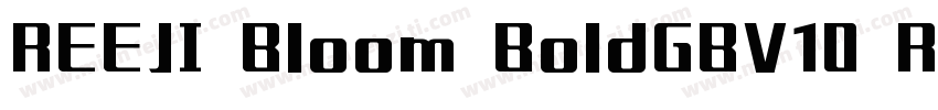 REEJI Bloom BoldGBV10 Regular字体转换